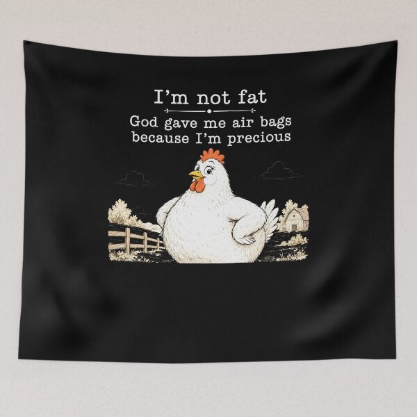 Item preview, I’m Not Fat God Gave Me Air Bags Because I’m Precious designed and sold by MarlaMaloneShop.