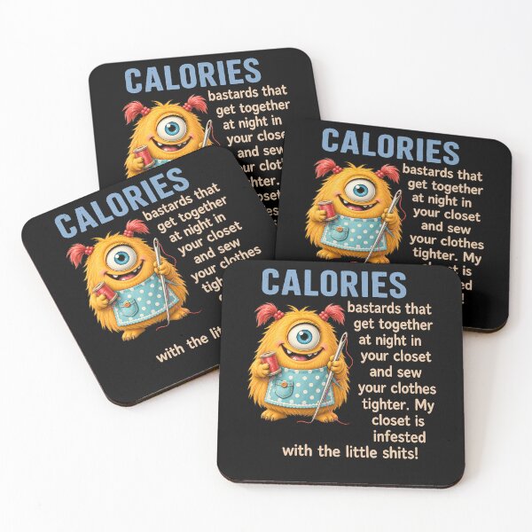 Item preview, Calories Bastards That Get Together At Night In Your Closet designed and sold by Trippy-Toad.