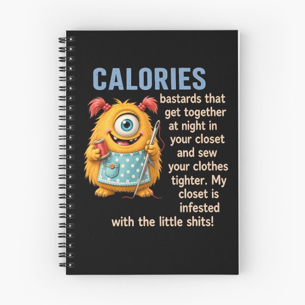 Item preview, Calories Bastards That Get Together At Night In Your Closet designed and sold by Trippy-Toad.