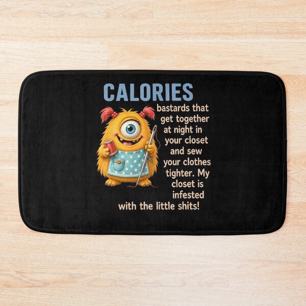 Item preview, Calories Bastards That Get Together At Night In Your Closet designed and sold by Trippy-Toad.