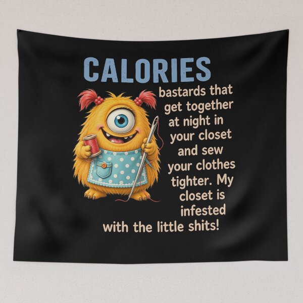 Item preview, Calories Bastards That Get Together At Night In Your Closet designed and sold by Trippy-Toad.