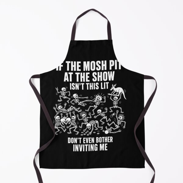 Item preview, If The Mosh Pit At The Show Isn't This Lit Don't Even Bother Inviting Me designed and sold by MarlaMaloneShop.