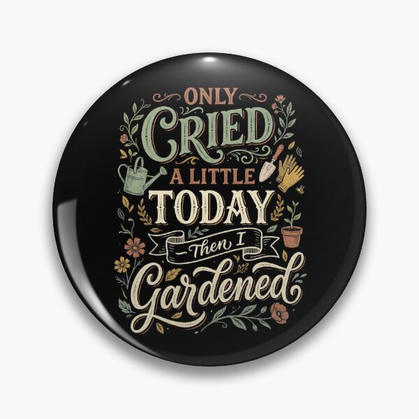 Item preview, Funny Gardening Only Cried A Little Then I Gardened designed and sold by dudelinart.