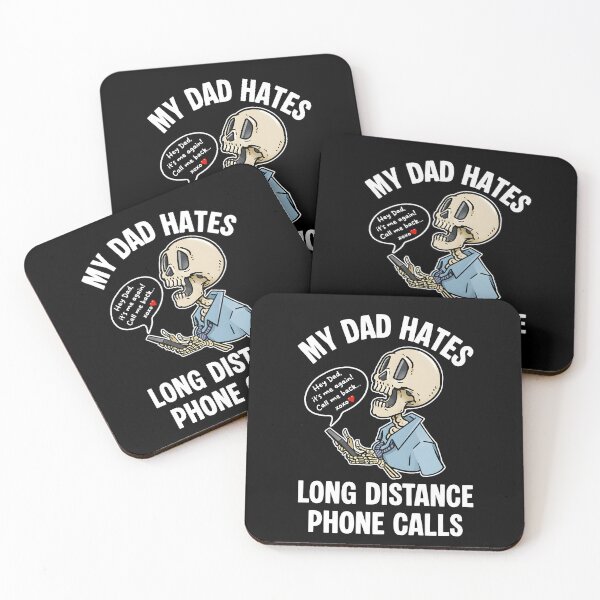 Item preview, My Dad Hates Long Distance Phone Calls Skeleton designed and sold by MarlaMaloneShop.
