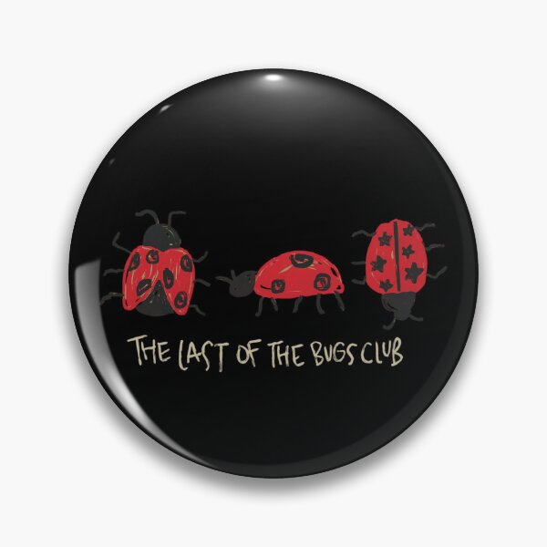 Item preview, The Last of the Bugs Club designed and sold by katekrystal.