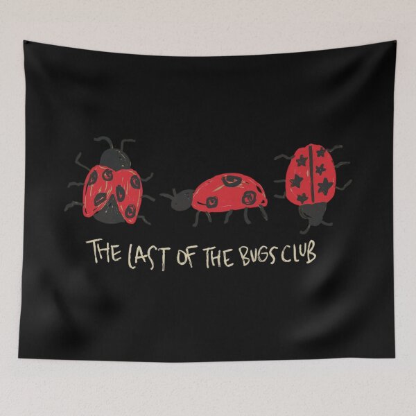 Item preview, The Last of the Bugs Club designed and sold by katekrystal.