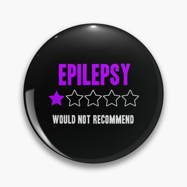 Item preview, Epilepsy Would Not Recommend Funny designed and sold by IttieBitties.