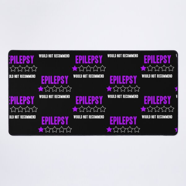 Item preview, Epilepsy Would Not Recommend Funny designed and sold by IttieBitties.
