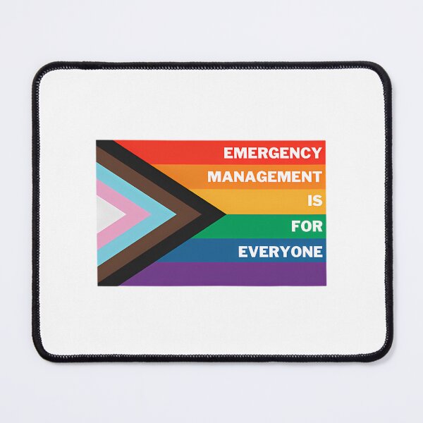 Item preview, Emergency Management Is For Everyone - Pride  designed and sold by DaydreamNTeed.