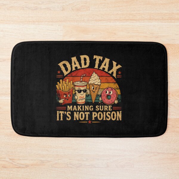 Item preview, Dad Tax Making Sure Not Poison designed and sold by Animavera.