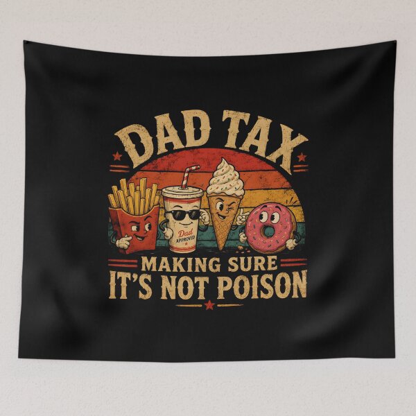 Item preview, Dad Tax Making Sure Not Poison designed and sold by Animavera.
