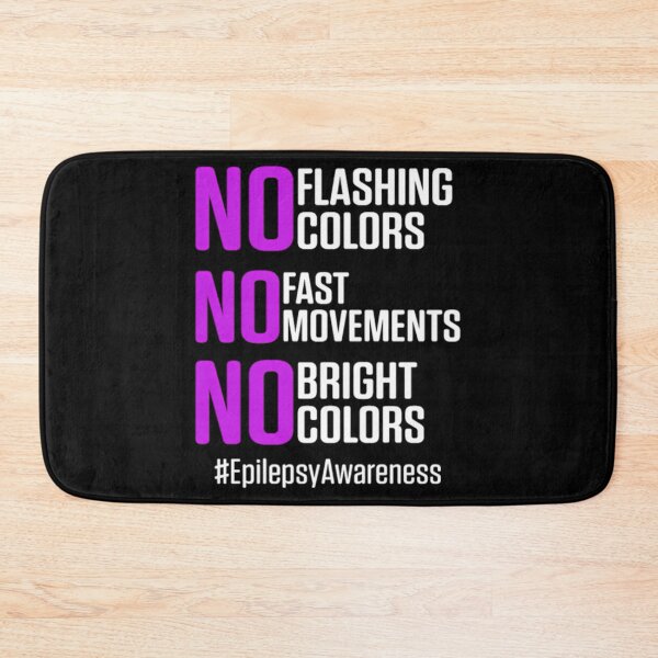 Item preview, No Flashing Colors Fast Movements Bright Epilepsy designed and sold by IttieBitties.