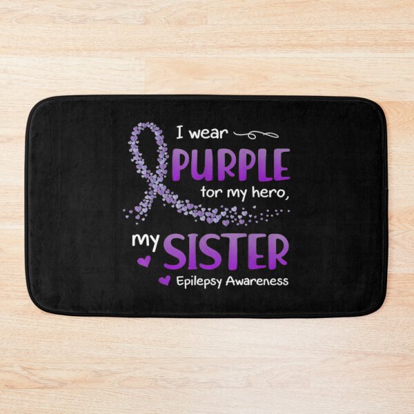 Item preview, Wear Purple For My Sister Epilepsy designed and sold by IttieBitties.