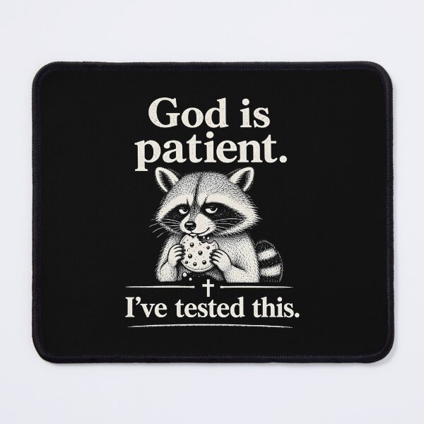 Item preview, God is Patient I've Tested This designed and sold by CelidaBonde.