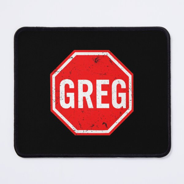Item preview, Gregs Stops Sign Name designed and sold by FleshAndBloods.