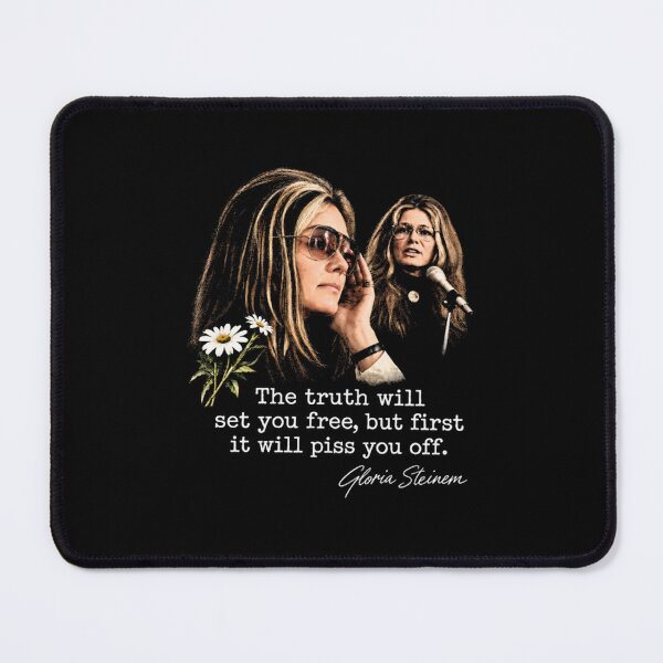 Item preview, Gloria-Steinem The Truth Will Set You Free But First It Will Piss You Off Quote designed and sold by SawyerLawrence.