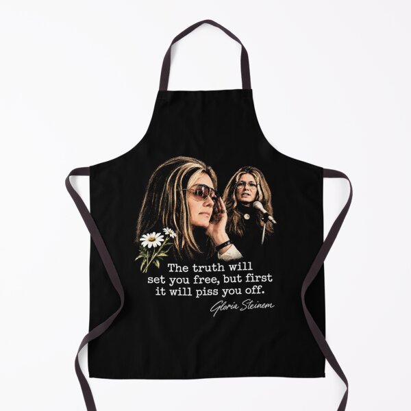 Item preview, Gloria-Steinem The Truth Will Set You Free But First It Will Piss You Off Quote designed and sold by SawyerLawrence.