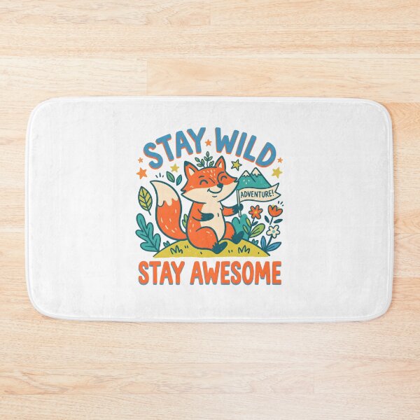 Item preview, Stay Wild Stay Awesome Cute Fox Adventure designed and sold by Mr Lee.