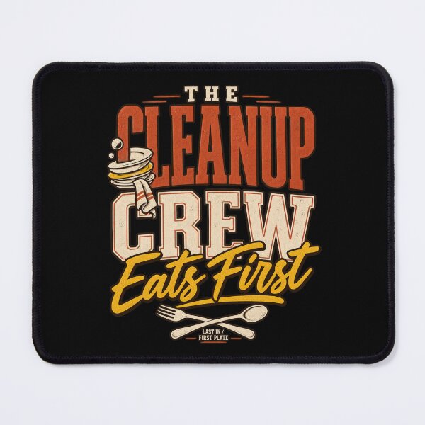 Item preview, THE CLEANUP CREW EATS FIRST, Thanksgiving Host Tee designed and sold by PhylonBoxx.