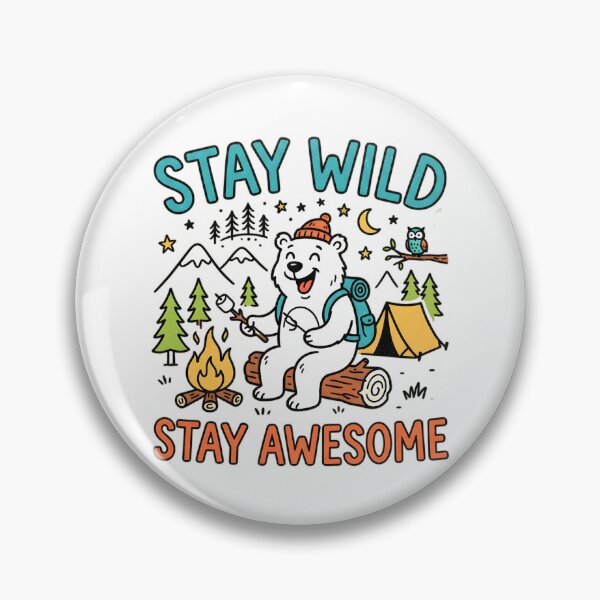 Item preview, Stay Wild Stay Awesome Cute Bear Camping designed and sold by Mr Lee.