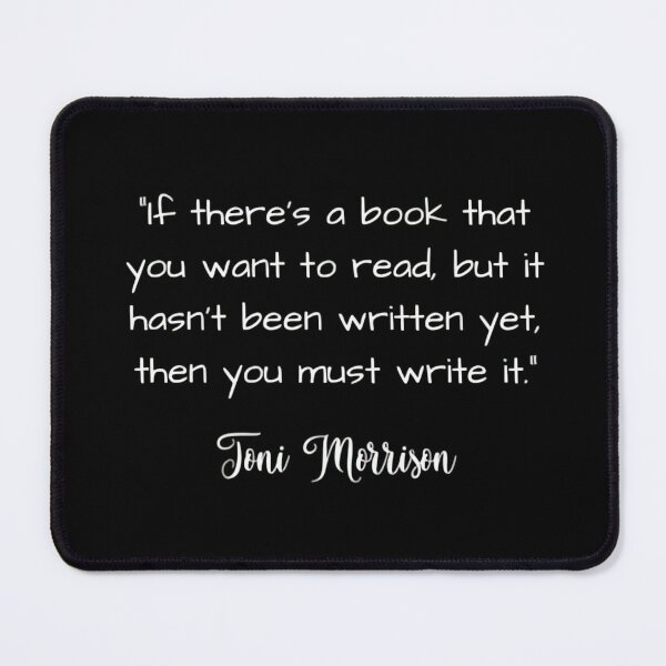 Item preview, Toni Morrison Quote Poster designed and sold by DebutCatgirl.
