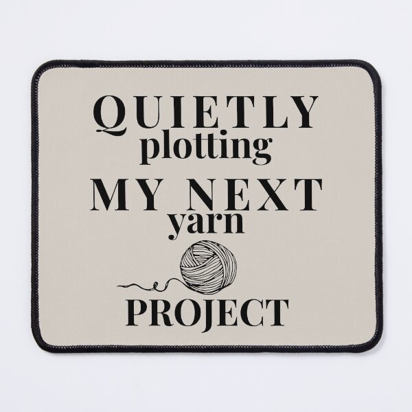 Item preview, Quietly Plotting My Next Yarn Project designed and sold by SipAndStitchCo.