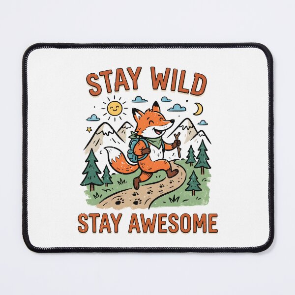 Item preview, Stay Wild Stay Awesome Cute Fox Hiking designed and sold by Mr Lee.