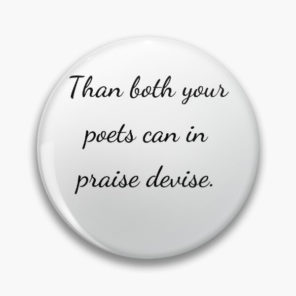 Item preview, “Than both your poets can in praise devise.” - handwriting black designed and sold by ariksworld.