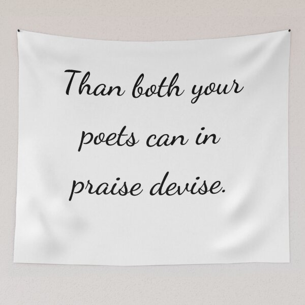 Item preview, “Than both your poets can in praise devise.” - handwriting black designed and sold by ariksworld.