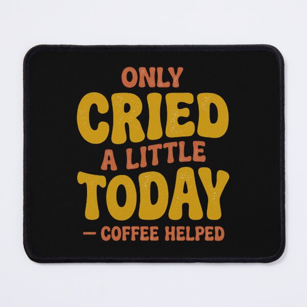 Item preview, Retro Coffee Helped Only Cried a Little Today designed and sold by dudelinart.