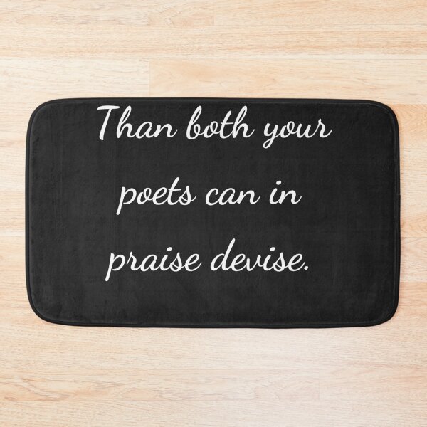 Item preview, “Than both your poets can in praise devise.” - handwriting white designed and sold by ariksworld.
