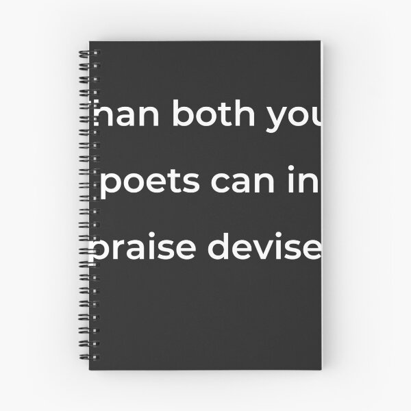 Item preview, “Than both your poets can in praise devise.” - print white designed and sold by ariksworld.
