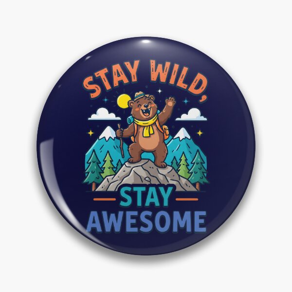 Item preview, Stay Wild Stay Awesome Cute Bear Mountain Hiking designed and sold by Mr Lee.