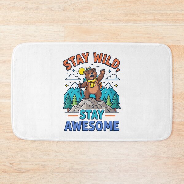 Item preview, Stay Wild Stay Awesome Cute Bear Mountain Hiking designed and sold by Mr Lee.