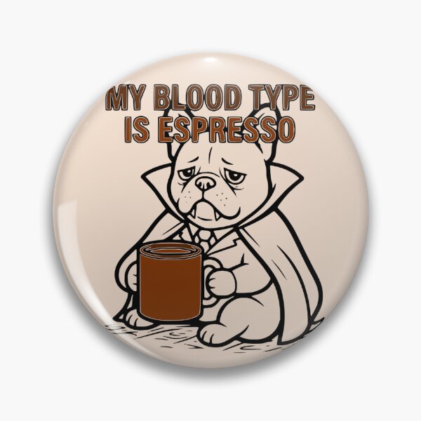 Item preview, My Blood Type Is Espresso Vampire French Bulldog Coffee Mug Art designed and sold by The Bold Line Studio.