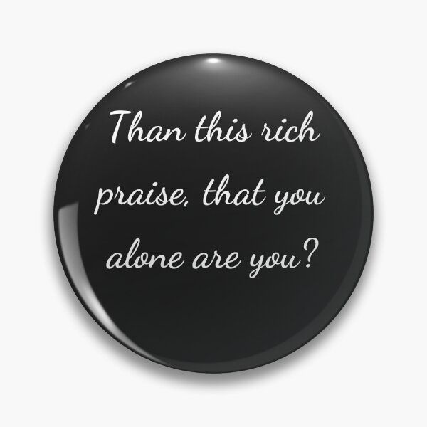 Item preview, “Than this rich praise, that you alone are you?” - handwriting white designed and sold by ariksworld.