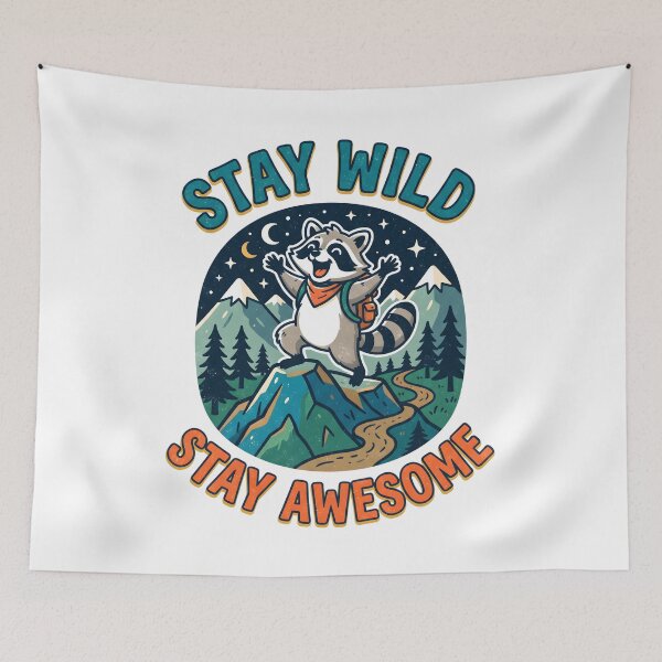 Item preview, Stay Wild Stay Awesome Cute Raccoon Hiking designed and sold by Mr Lee.