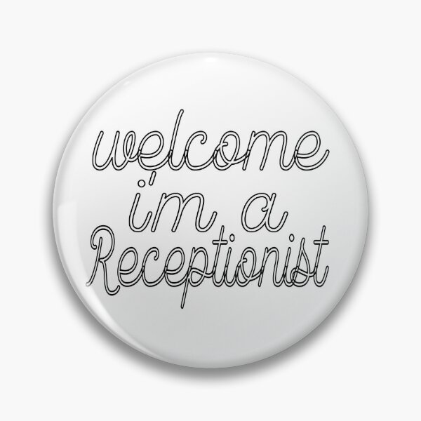 Item preview, welcome i'm a Receptionist designed and sold by sednalafandy79.