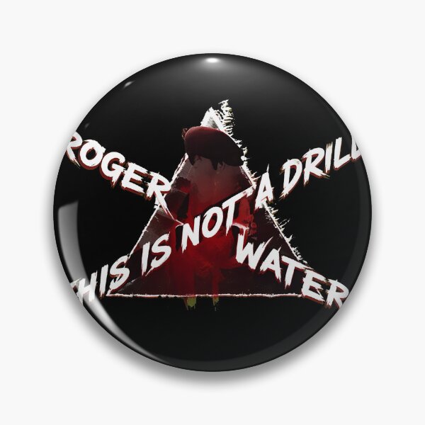 Item preview, ROGERS THIS IS NOT A DRILL WATERSS designed and sold by XanDuriCatcute.