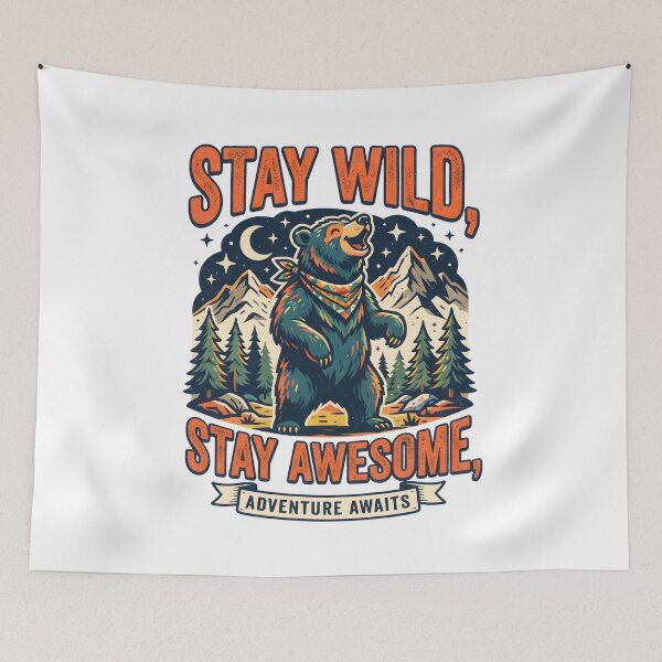 Item preview, Stay Wild Stay Awesome Roaring Bear Adventure designed and sold by Mr Lee.