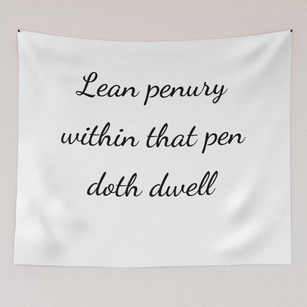 Item preview, “Lean penury within that pen doth dwell” - handwriting black designed and sold by ariksworld.