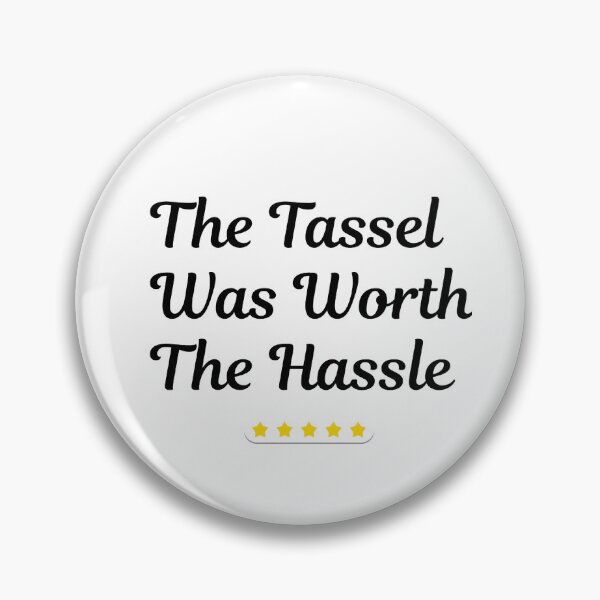 Item preview, The Tassel Was Worth The Hassle Funny Graduation Class of 2027 designed and sold by Farahsalama.