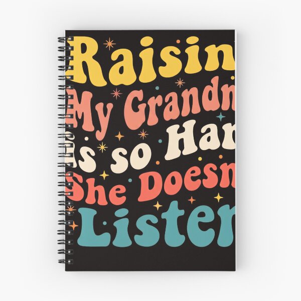Item preview, Raising My Grandma Is So Hard She Doesn't Listen Funny Family Quote Grandmother Humor designed and sold by w66aboo.