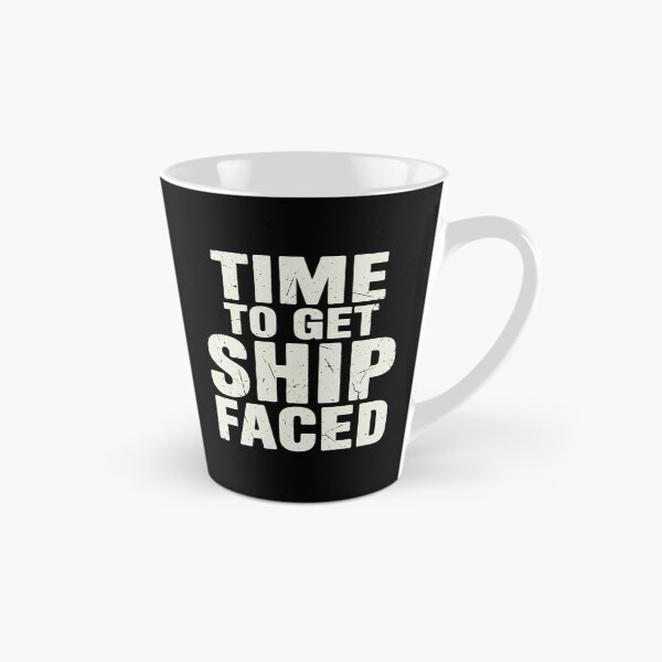 Item preview, Time to Get Ship Faced Funny Nautical Party Drinking Humor designed and sold by Trendably.