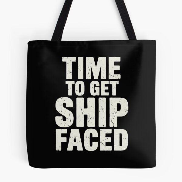 Item preview, Time to Get Ship Faced Funny Nautical Party Drinking Humor designed and sold by Trendably.
