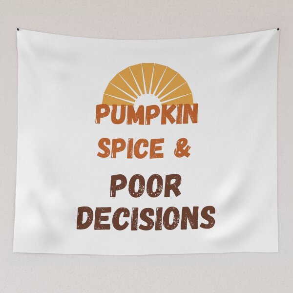 Item preview, Pumpkin Spice and Poor Decisions Funny Retro Fall Autumn designed and sold by Barbaroot.