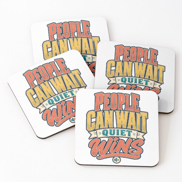 Item preview, People Can Wait Quiet Wins designed and sold by FZ Studio .