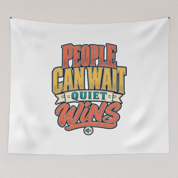 Item preview, People Can Wait Quiet Wins designed and sold by FZ Studio .