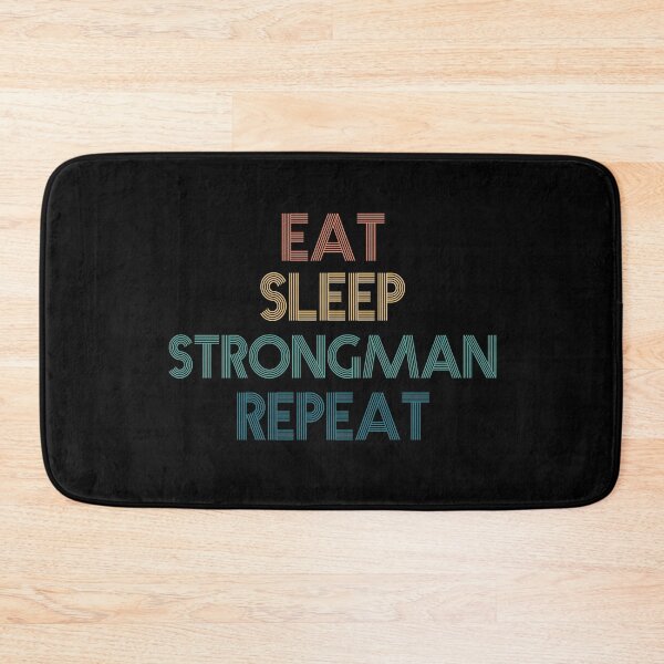 Item preview, Eat Sleep Strongman Repeat - Gift For Strongman Fans designed and sold by kindxinn.