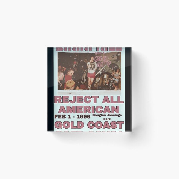 Item preview, Bikini Kill Reject All American Gold Coast designed and sold by RylynKaub86.